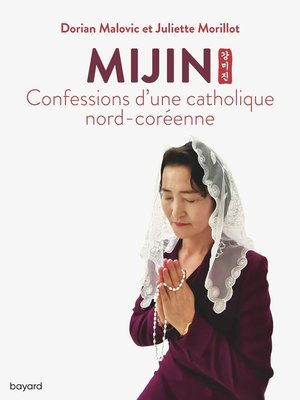 cover image of Mijin, confessions d'une catholique nord-coréenne